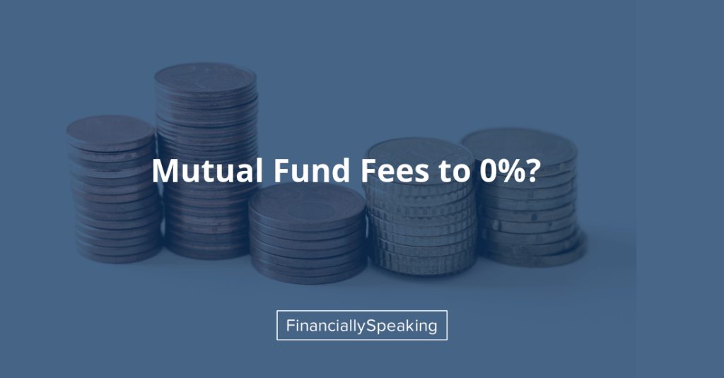 Mutual fund fees to zero percent?